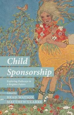 Child Sponsorship: Exploring Pathways to a Brighter Future - cover