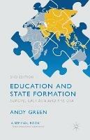 Education and State Formation: Europe, East Asia and the USA - A. Green - cover