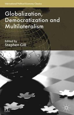 Globalization, Democratization and Multilateralism - cover
