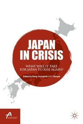 Japan in Crisis: What Will It Take for Japan to Rise Again? - cover