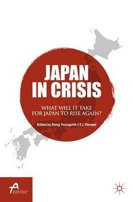 Japan in Crisis: What Will It Take for Japan to Rise Again? - cover