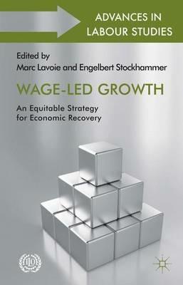 Wage-Led Growth: An Equitable Strategy for Economic Recovery - Engelbert Stockhammer - cover