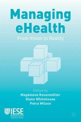 Managing eHealth: From Vision to Reality - cover