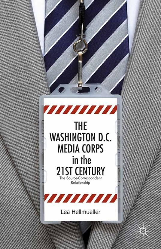 The Washington, DC Media Corps in the 21st Century