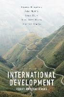 International Development: Issues and Challenges - Damien Kingsbury,John McKay,Janet Hunt - cover