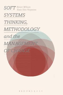 Soft Systems Thinking, Methodology and the Management of Change - Brian Wilson,Kees van Haperen - cover