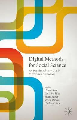 Digital Methods for Social Science: An Interdisciplinary Guide to Research Innovation - cover