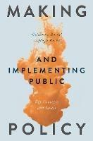 Making and Implementing Public Policy: Key Concepts and Issues - Catherine Bochel,Hugh Bochel - cover