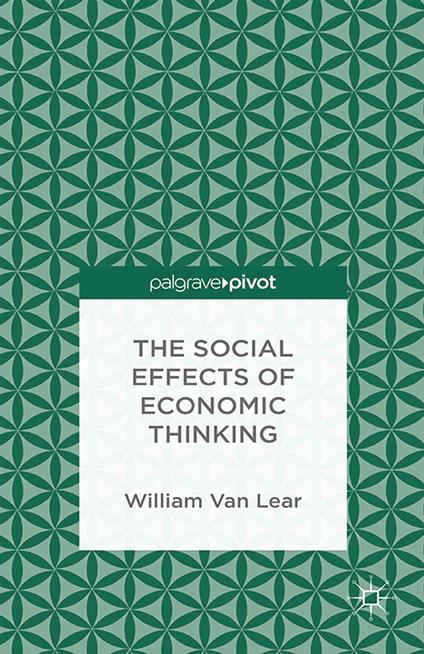 The Social Effects of Economic Thinking