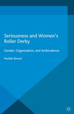 Seriousness and Women's Roller Derby
