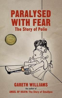 Paralysed with Fear: The Story of Polio - Gareth Williams - cover