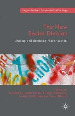 The New Social Division: Making and Unmaking Precariousness - cover
