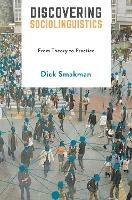 Discovering Sociolinguistics: From Theory to Practice - Dick Smakman - cover