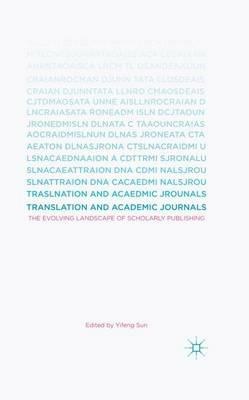 Translation and Academic Journals: The Evolving Landscape of Scholarly Publishing - cover