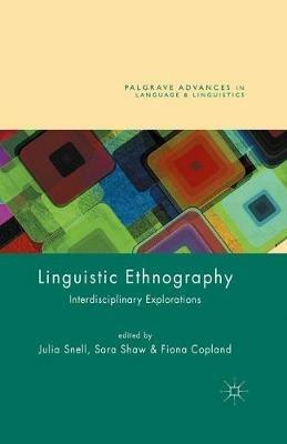 Linguistic Ethnography: Interdisciplinary Explorations - cover