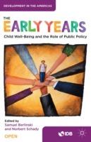 The Early Years: Child Well-Being and the Role of Public Policy - Inter-American Development Bank,Norbert Schady - cover