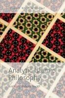 Analytic Islamic Philosophy - Anthony Robert Booth - cover