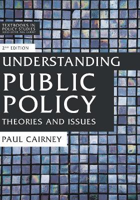 Understanding Public Policy: Theories and Issues - Paul Cairney - cover