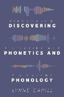 Discovering Phonetics and Phonology - Lynne Cahill - cover