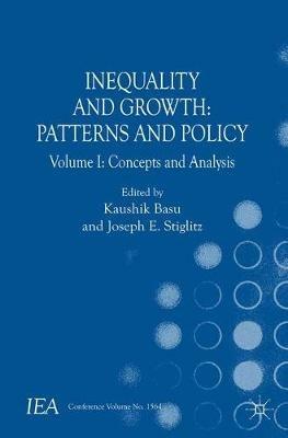 Inequality and Growth: Patterns and Policy: Volume I: Concepts and Analysis - cover