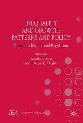 Inequality and Growth: Patterns and Policy: Volume II: Regions and Regularities - cover