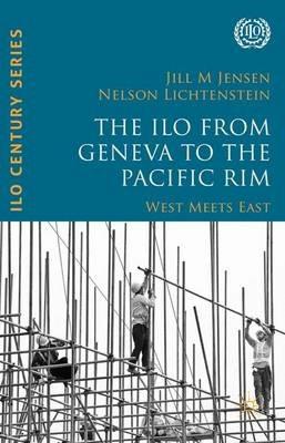 The ILO from Geneva to the Pacific Rim: West Meets East - cover