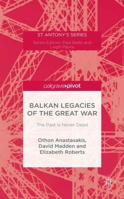 Balkan Legacies of the Great War - cover