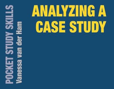 Analyzing a Case Study - Vanessa van der Ham - cover