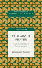 Talk about Prayer: An Ethnographic Commentary