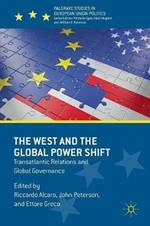 The West and the Global Power Shift: Transatlantic Relations and Global Governance