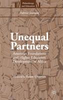 Unequal Partners: American Foundations and Higher Education Development in Africa - Fabrice Jaumont - cover