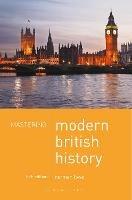 Mastering Modern British History - Norman Lowe - cover
