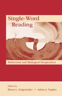 Single-Word Reading: Behavioral and Biological Perspectives - cover
