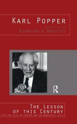 The Lesson of this Century: With Two Talks on Freedom and the Democratic State - Karl Popper,Giancarlo Bosetti - cover