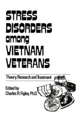 Stress Disorders Among Vietnam Veterans: Theory, Research, - Charles R. Figley - cover