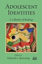 Adolescent Identities: A Collection of Readings