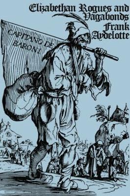 Elizabethan Rogues and Vagabonds - Frank Aydelotte - cover