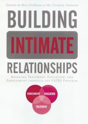 Building Intimate Relationships: Bridging Treatment, Education, and Enrichment Through the PAIRS Program - cover