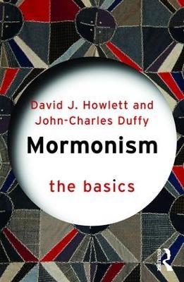 Mormonism: The Basics - John Charles Duffy,David Howlett - cover