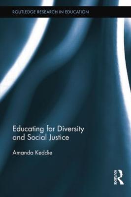 Educating for Diversity and Social Justice - Amanda Keddie - cover
