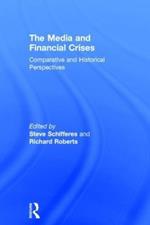 The Media and Financial Crises: Comparative and Historical Perspectives