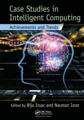 Case Studies in Intelligent Computing: Achievements and Trends - cover