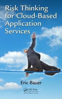 Risk Thinking for Cloud-Based Application Services - Eric Bauer - cover