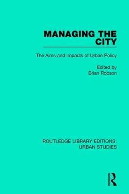 Managing the City: The Aims and Impacts of Urban Policy - cover