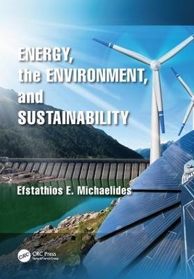 Energy, the Environment, and Sustainability - Efstathios E. Michaelides - cover