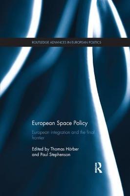 European Space Policy: European integration and the final frontier - cover