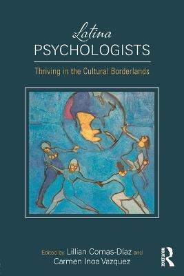 Latina Psychologists: Thriving in the Cultural Borderlands - cover