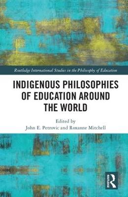 Indigenous Philosophies of Education Around the World - cover