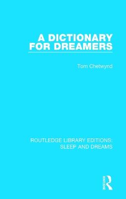 A Dictionary for Dreamers - Tom Chetwynd - cover