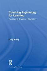 Coaching Psychology for Learning: Facilitating Growth in Education